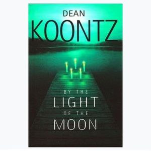 Dean Koontz By the Light of the Moon Hardcover Book